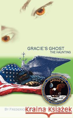 Gracie's Ghost - The Haunting: The Patterson Chronicles Frederick Loeb 9781442148284