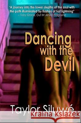 Dancing With The Devil Siluwe, Taylor 9781442152434 Createspace