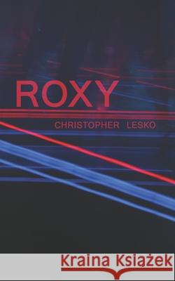 Roxy Christopher Lesko 9781442161900