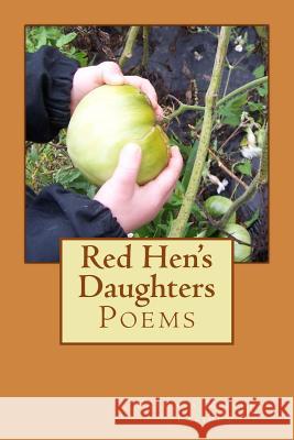 Red Hen's Daughters Patricia Jean Lapidus 9781442172920