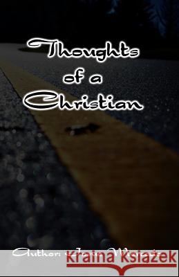 Thoughts Of A Christian Mercado, Josue 9781442185647 Createspace