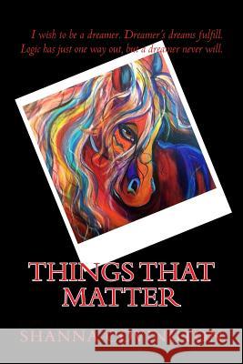 Things That Matter Shanna Covington 9781442185852 Createspace