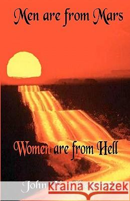 Men are from Mars Women are from Hell Shubnell, Thomas F. 9781442188907 Createspace