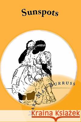 Sunspots: A Narrative Poem Mary May Burruss 9781442195448
