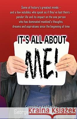 It's All About Me Schrag, Paul 9781442199231 Createspace