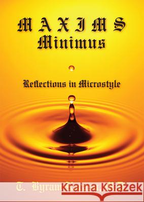 Maxims Minimus: Reflections in Microstyle Karasu, T. Byram 9781442216884