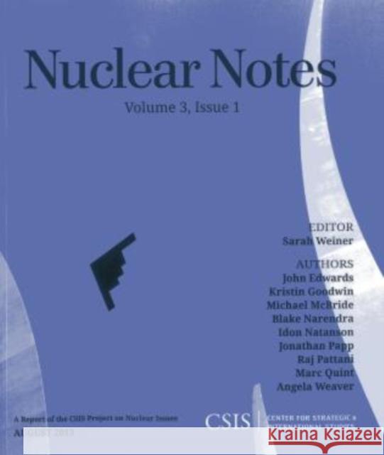 Nuclear Notes, Volume 3 Weiner, Sarah 9781442225213 Center for Strategic & International Studies