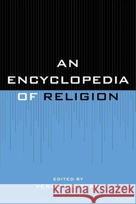 An Encyclopedia of Religion Vergilius, Ph.D Ferm   9781442234147