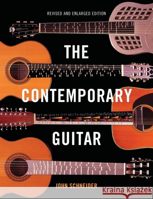 The Contemporary Guitar John O. Schneider 9781442237896