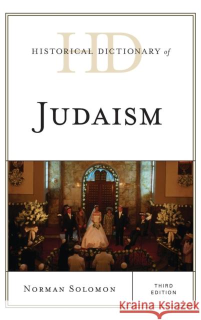 Historical Dictionary of Judaism Norman Solomon 9781442241411 Rowman & Littlefield Publishers