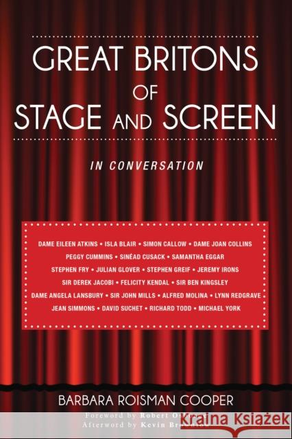 Great Britons of Stage and Screen: In Conversation Barbara Roisman Cooper Kevin Brownlow Robert Osborne 9781442246201 Rowman & Littlefield Publishers
