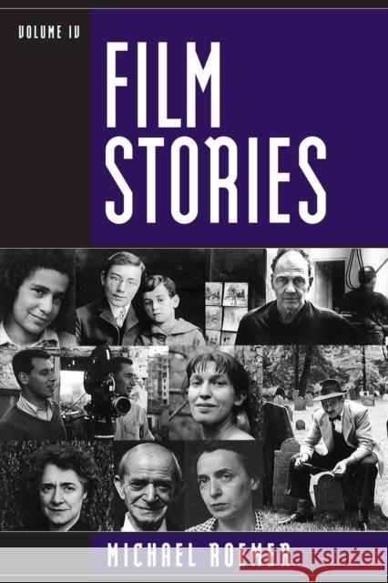 Film Stories Roemer, Michael 9781442253490 Rowman & Littlefield Publishers