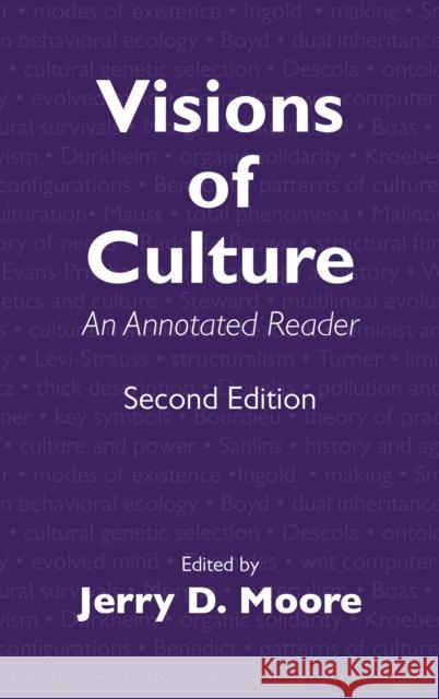 Visions of Culture: An Annotated Reader Jerry D. Moore 9781442270565 Rowman & Littlefield Publishers