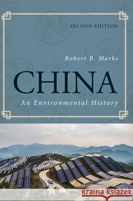 China: An Environmental History Robert B. Marks 9781442277878