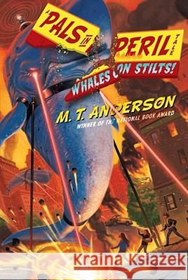 Whales on Stilts! M. T. Anderson Kurt Cyrus 9781442407015