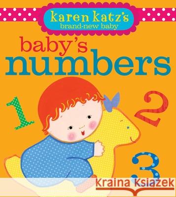 Baby's Numbers Karen Katz Karen Katz 9781442408272 Little Simon