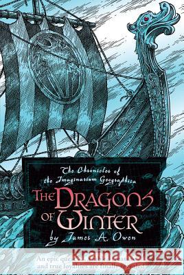 The Dragons of Winter James A. Owen James A. Owen 9781442412231 Simon & Schuster Books for Young Readers