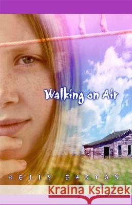 Walking on Air Kelly Easton 9781442414372