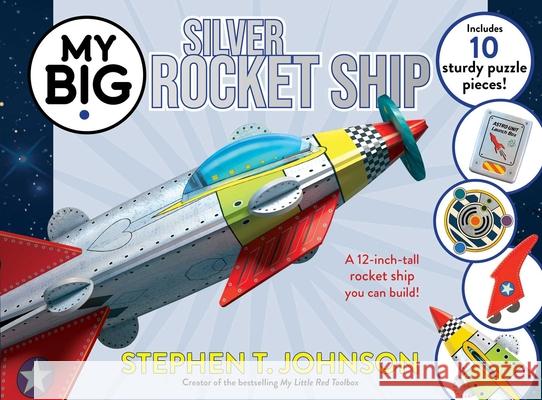 My Big Silver Rocket Ship Stephen T. Johnson Stephen T. Johnson 9781442421424 Simon & Schuster/Paula Wiseman Books