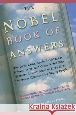 The Nobel Book of Answers: The Dalai Lama, Mikhail Gorbachev, Shimon Peres, a Various 9781442421936 Atheneum Books