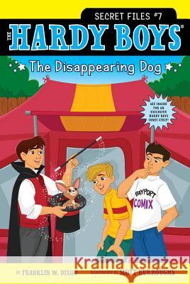 The Disappearing Dog Franklin W. Dixon Scott Burroughs 9781442423145 Aladdin Paperbacks