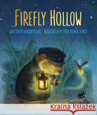 Firefly Hollow Alison McGhee Christopher Denise 9781442423374
