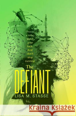 The Defiant: The Forsaken Trilogy Lisa M. Stasse 9781442432727 Simon & Schuster Books for Young Readers
