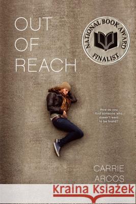 Out of Reach Carrie Arcos 9781442440548