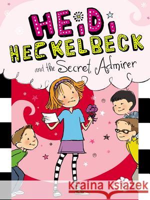 Heidi Heckelbeck and the Secret Admirer, 6 Coven, Wanda 9781442441750 Little Simon