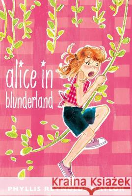 Alice in Blunderland Phyllis Reynolds Naylor 9781442446434