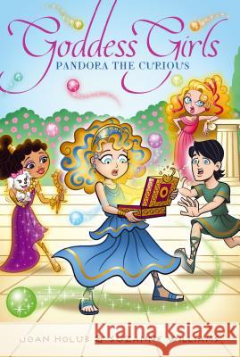 Pandora the Curious Joan Holub Suzanne Williams 9781442449350