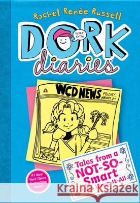 Dork Diaries 5: Tales from a Not-So-Smart Miss Know-It-All Russell, Rachel Renée 9781442449619 Aladdin Paperbacks