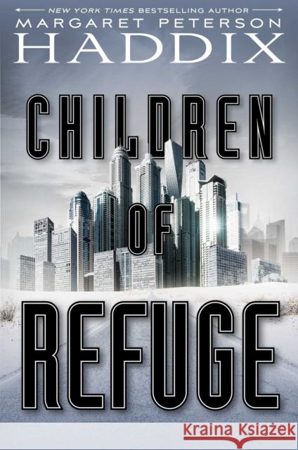 Children of Refuge Margaret Peterson Haddix 9781442450073