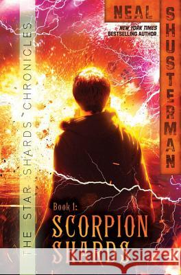 Scorpion Shards Neal Shusterman 9781442451148