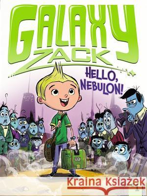 Hello, Nebulon! Ray O'Ryan Colin Jack 9781442453869 Little Simon