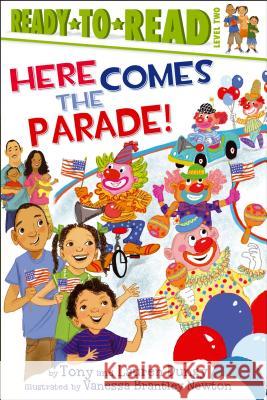 Here Comes the Parade! Tony Dungy Lauren Dungy Vanessa Brantley Newton 9781442454699 