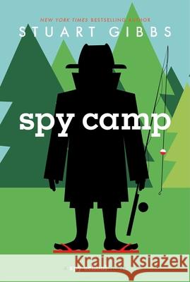 Spy Camp Stuart Gibbs 9781442457546 Simon & Schuster Books for Young Readers
