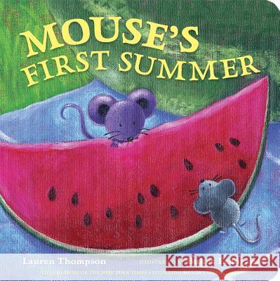 Mouse's First Summer Lauren Thompson Buket Erdogan 9781442458420 Little Simon