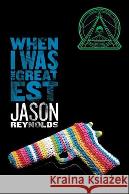 When I Was the Greatest Jason Reynolds Michael Frost 9781442459489 Atheneum Books for Young Readers