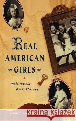 Real American Girls Tell Their Own Stories: Messages from the Heart and Heartland Thomas Hoobler Dorothy Hoobler 9781442460430