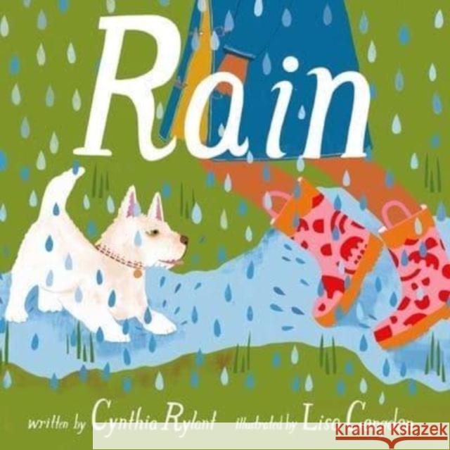 Rain Cynthia Rylant Lisa Congdon 9781442465091 Beach Lane Books
