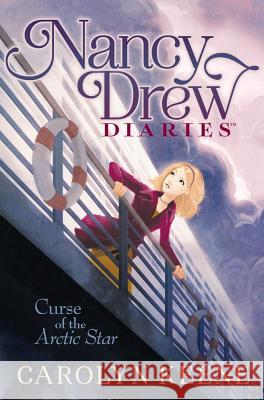 Curse of the Arctic Star Carolyn Keene 9781442466104 Aladdin Paperbacks