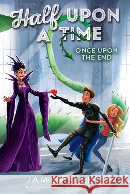 Once Upon the End James Riley 9781442474215