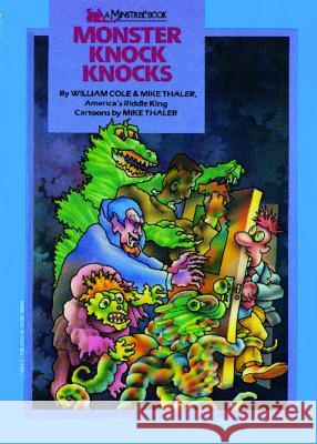 Monster Knock Knocks William Cole 9781442474383 Simon Pulse