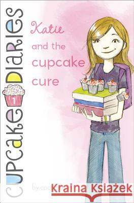 Katie and the Cupcake Cure Coco Simon 9781442474901