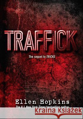 Traffick Ellen Hopkins 9781442482876 Margaret K. McElderry Books