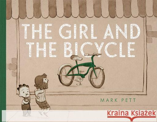 The Girl and the Bicycle Mark Pett Mark Pett 9781442483194