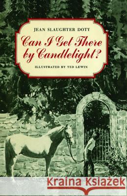 Can I Get There by Candlelight? Jean Slaughter Doty 9781442486089