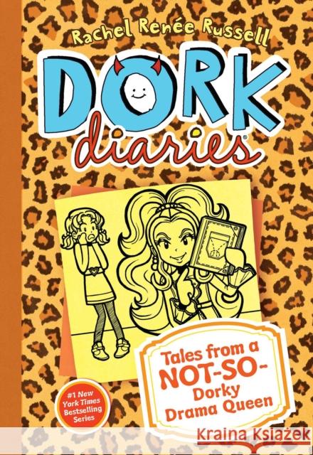 Dork Diaries 9: Tales from a Not-So-Dorky Drama Queen Rachel Renee Russell Rachel Renee Russell 9781442487697 Aladdin