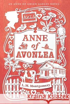 Anne of Avonlea Lucy Maud Montgomery 9781442490024 Aladdin Paperbacks